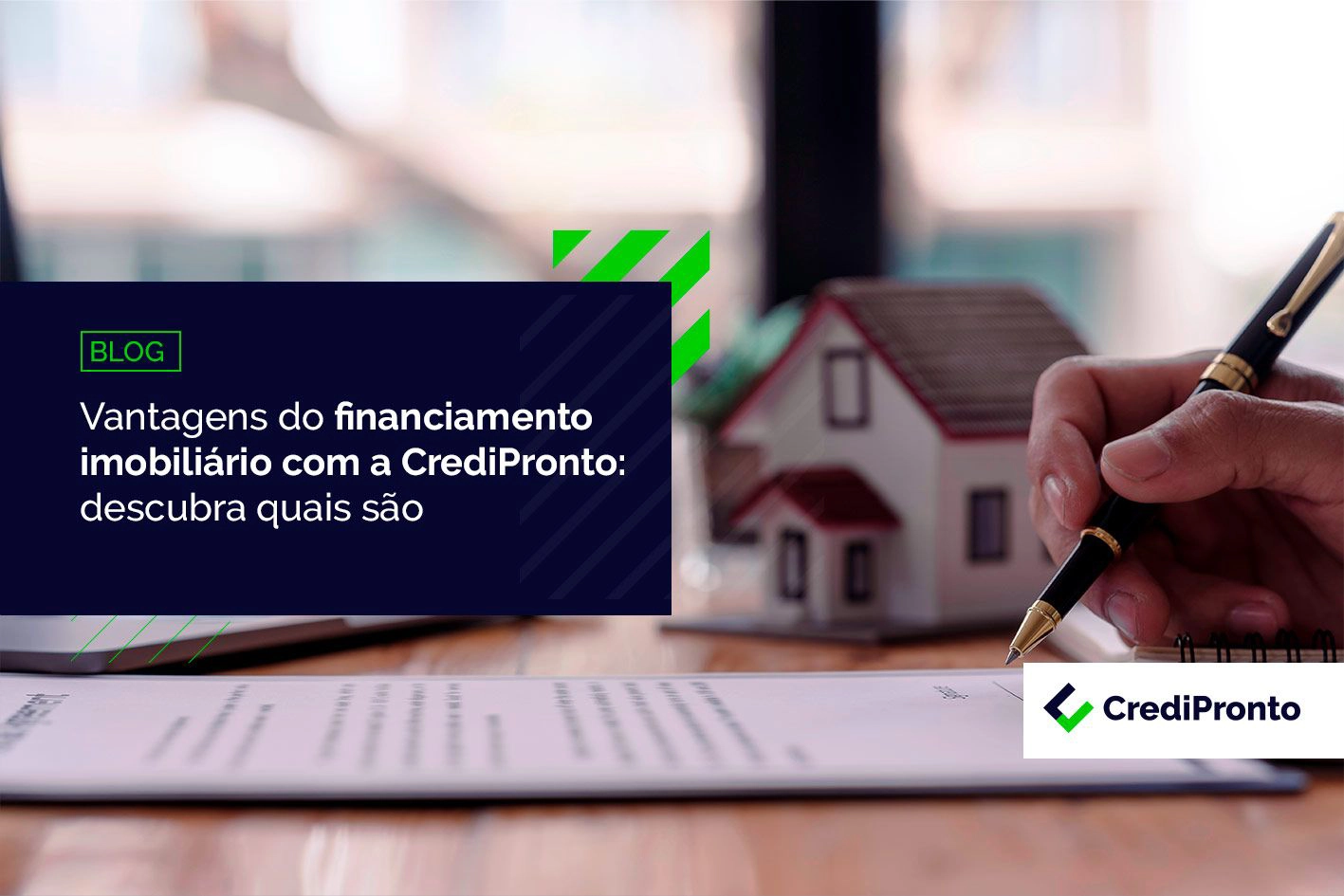 Vai-comprar-imovel-Conheca-as-vantagens-do-financiamento-imobiliario-com-a-CrediPronto