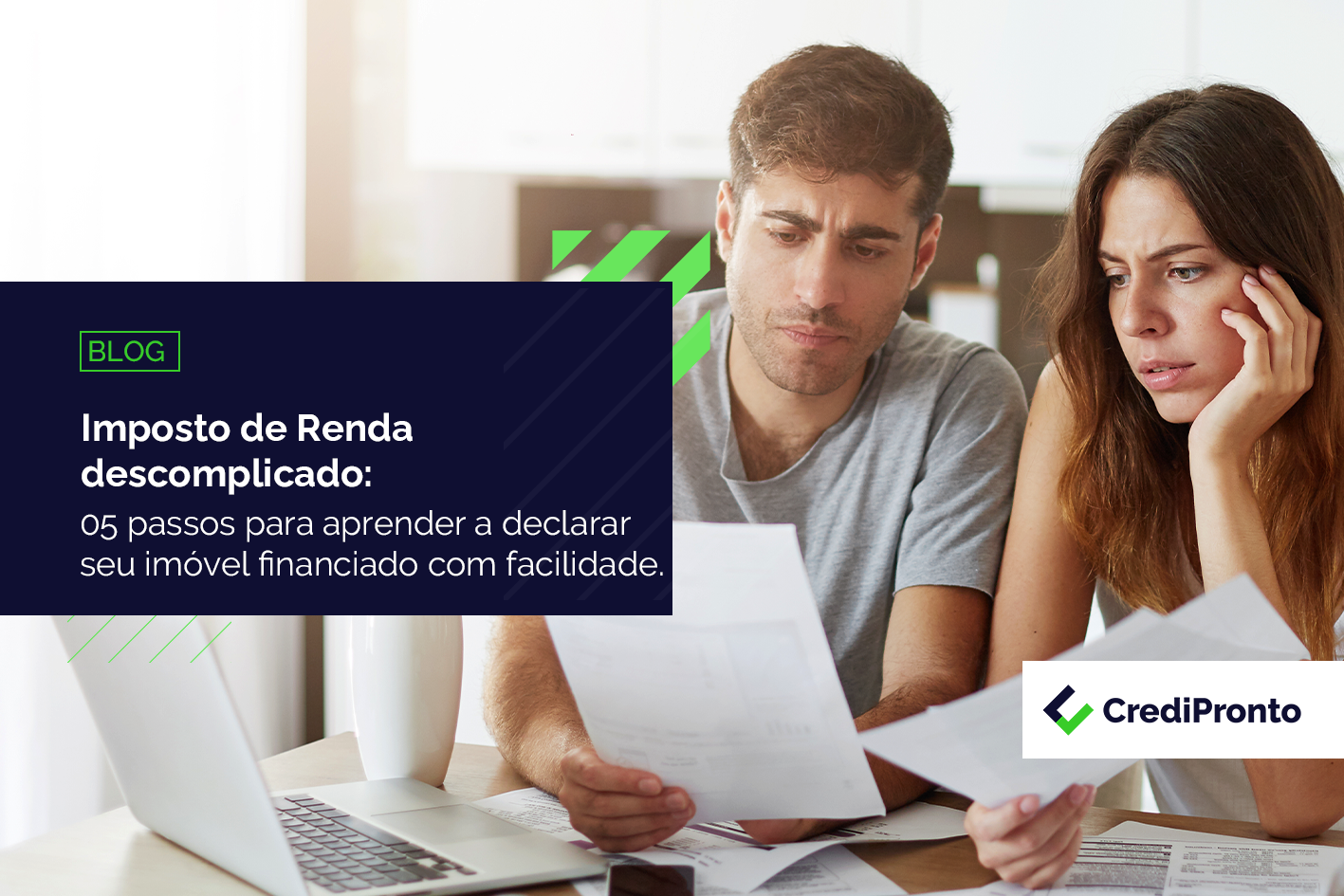 Imposto de Renda descomplicado: 05 passos para aprender a declarar seu imóvel financiado com facilidade